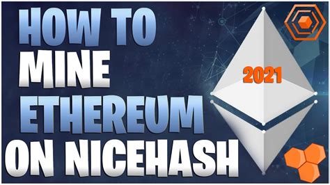 How to Mine Ethereum with NiceHash .